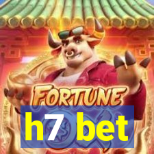 h7 bet